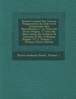 Recueil Complet Des Travaux Préparatoires Du Code Civil: Comprenant Sans Morcellement 1° Le Texte Des Divers Projets, 2° Celui Des Observations Du ... 3°[...], Volume 7... 0341418803 Book Cover