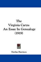 The Virginia Carys: An Essay in Genealogy - Primary Source Edition 1165681013 Book Cover