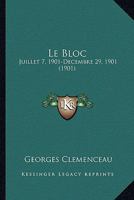 Le Bloc: Juillet 7, 1901-Decembre 29, 1901 (1901) 1160144796 Book Cover