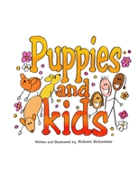 Puppies and Kids 1365222268 Book Cover