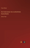 Die Cistercienser Des Nord�stlichen Deutschlands 1517084784 Book Cover