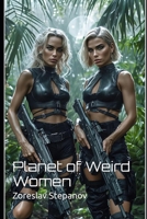 Planet of Weird Women B0H6K3ZFZY Book Cover