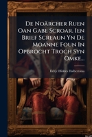 De Noärcher Ruen Oan Gabe Scroar. Ien Brief Screaun Yn De Moanne Foun In Opbrocht Troch Syn Omke... 1247740625 Book Cover