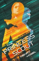 The Princess Scout 1958333212 Book Cover
