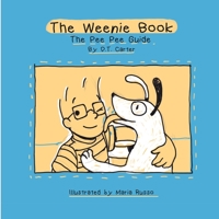 The Weenie Book: The pee pee guide: The pee pee guide 1537045245 Book Cover