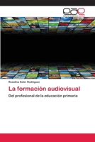 La Formacion Audiovisual 3659055638 Book Cover