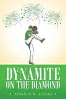 Dynamite on the Diamond 1638122784 Book Cover