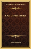 Rock Garden Primer 1163813877 Book Cover