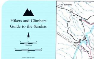 Hikers and Climbers Guide to the Sandias (Coyote Books)