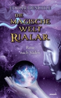 Die magische Welt Rialar - Reise nach Süden 3991467275 Book Cover