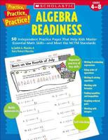 Practice, Practice, Practice! Algebra Readiness: 50 Independent Practice Pages That Help Kids Master Essential Math Skills—and Meet the NCTM Standards 0439529611 Book Cover