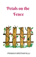Petals on the Fence 1685232221 Book Cover
