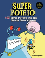 Super Potato and the Sewer Smackdown: Book 13 1728487072 Book Cover