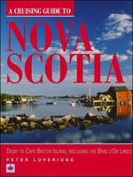 Cruising Guide to Nova Scotia: Digby to Cape Breton Island, Including the Bras D'or Lakes 0070388083 Book Cover