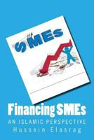 Financing SMEs: An Islamic Perspective 154708054X Book Cover