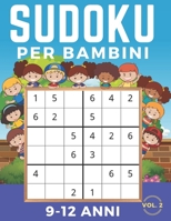 Sudoku Per Bambini 9-12 Anni: Sudoku 6x6 Volume 2. Livello: Facile, Medio, Difficile con Soluzioni. Ore di giochi. B089M435GJ Book Cover