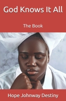 God Knows It All: The Book B0D6G9SJ7H Book Cover