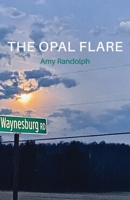 The Opal Flare B0H6GQ9RYN Book Cover