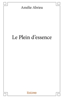 Le Plein d'essence (French Edition) 2414214171 Book Cover