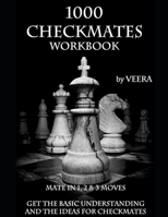 1000 Checkmates: Get the Basic Understanding and the Ideas for Checkmates B0948LLP3H Book Cover