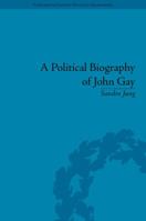 A Political Biography of John Gay 184893484X Book Cover