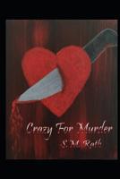 Crazy for Murder 1071147463 Book Cover