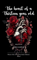 The heart of a 13 year old B0FH5JZ1VS Book Cover