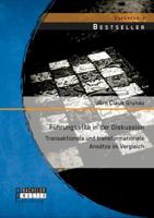 Führungsstile in der Diskussion: Transaktionale und transformationale Ansätze im Vergleich 3956843932 Book Cover