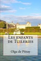 Les enfants des Tuileries 1530455774 Book Cover