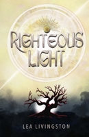 Righteous Light B0FMKLCH72 Book Cover