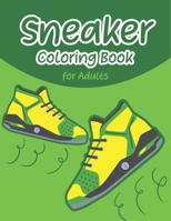 Sneaker Coloring Book for Adults B08PJN7BD2 Book Cover