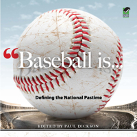Baseball Is . . .: Defining the National Pastime 048648209X Book Cover
