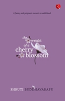 The Weight of a Cherry Blossom 9353336996 Book Cover