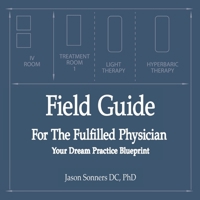 Field Guide for the Fulfilled Physician B0GK62K4KB Book Cover