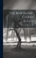 The bow in the Cloud: And The First Bereavement 102146189X Book Cover