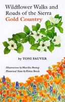 Wildflower Walks & Roads of the Sierra Gold Country 0933994206 Book Cover
