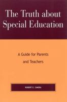 The Truth about Special Education: A Guide for Parents and Teachers 0810844850 Book Cover