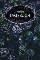 Mein Tagebuch: Notizbuch | Blanko Liniert |120 Seiten | A5 | Notebook | Diary | Schreib dir alles von der Seele | Motiv: Blätter (German Edition) 1661674097 Book Cover