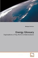 Energy Glossary: Explanations of Key Terms 3639230590 Book Cover
