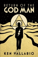 Return of the God Man 1312092998 Book Cover