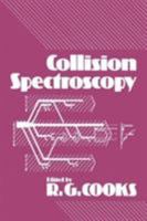 Collision Spectroscopy 0306310449 Book Cover