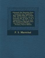 Almanach Des Honn�tes Gens, Contenant Les Proph�ties Pour Chaque Mois de l'Ann�e 1793, Des Anecdotes...Sur Les Journ�es Des 10 Ao�t, 2 Et 3 Septembre 1792: Et La Liste Des Personnes �gorg�es Dans Les  1293202940 Book Cover