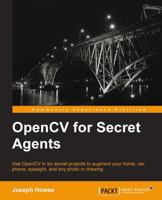 OpenCV for Secret Agents 1783287373 Book Cover