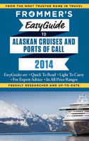 Frommer's EasyGuide to Alaska Cruises and Ports of Call 1628870141 Book Cover