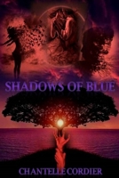 Shadows of blue B08PJWK12L Book Cover