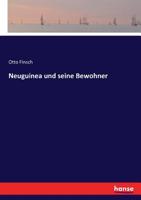 Neu-Guinea Und Seine Bewohner 3743606917 Book Cover