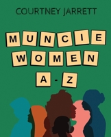 Muncie Women A-Z B0CZRKR13D Book Cover