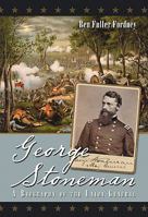 George Stoneman: A Biography of the Union General 0786495499 Book Cover