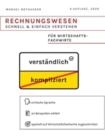 Rechnungswesen schnell  einfach verstehen: Für Wirtschaftsfachwirte 3848203014 Book Cover