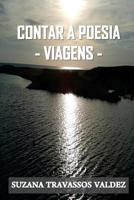 Contar a Poesia - Viagens 1537595091 Book Cover